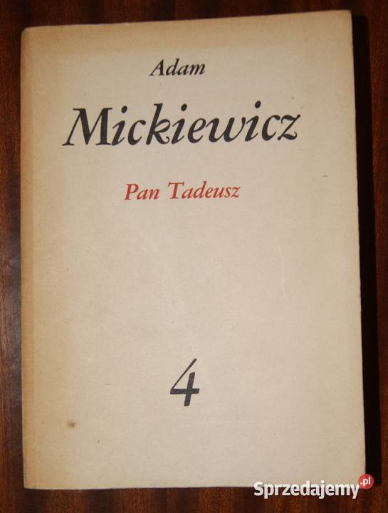 Adam Mickiewicz Pan Tadeusz tom 4 z serii Parczew