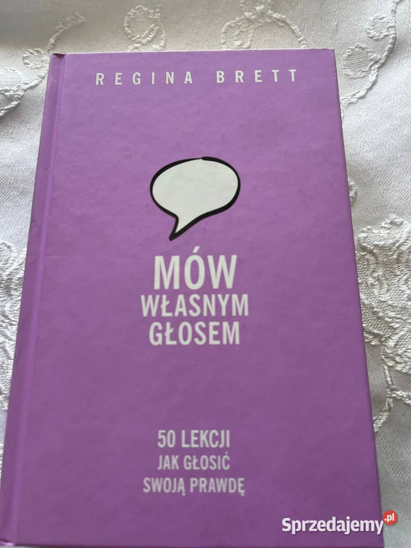 Książka Mów własnym głosem Regina Brett Bielsko-Biała