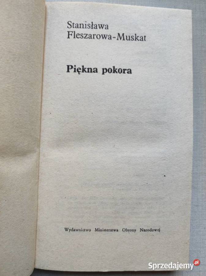 Stanisława FleszarowaMuskat Piękna pokora 1975 ISBN 9788378819134 Kielce
