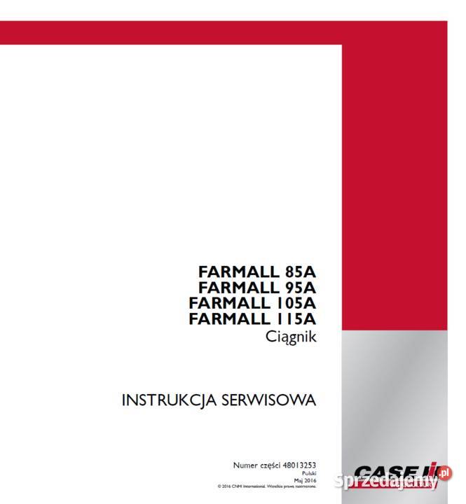 Case Farmall 85a 95a 105a 115a instrukcja napraw WARSZATOWA po Polsku PONAD