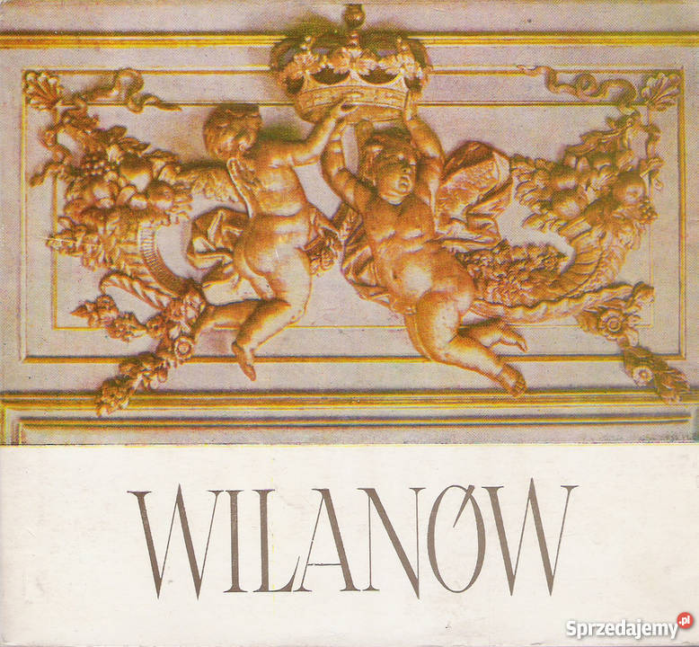 Wilanów W Fijałkowski Rok wydania 1965 Puławy