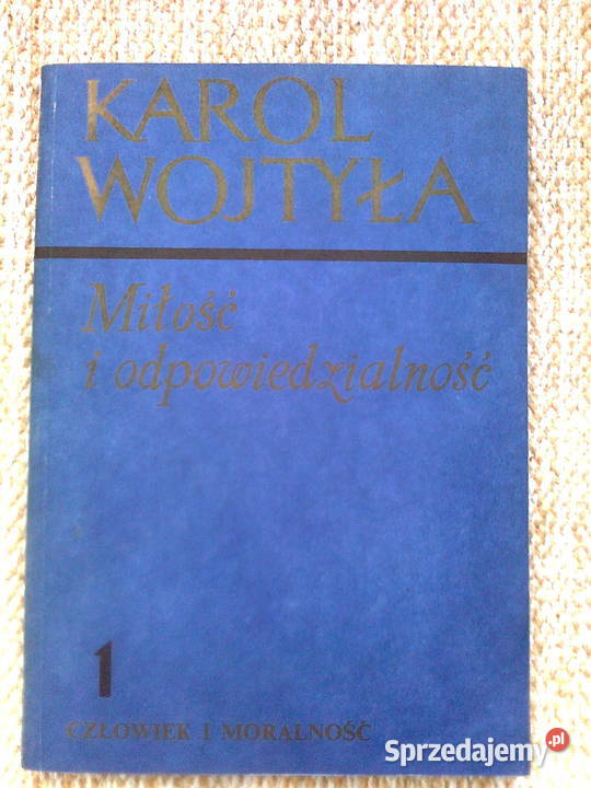 Karol Wojtyła Miłośc i odpowiedzialność Warszawa