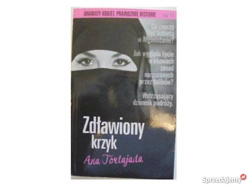 ZDŁAWIONY KRZYK TORTAJADA ANA Koszalin
