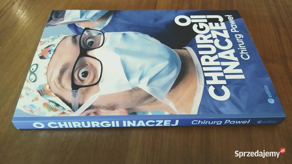 O chirurgii inaczej Chirurg Paweł Kabata Gdańsk
