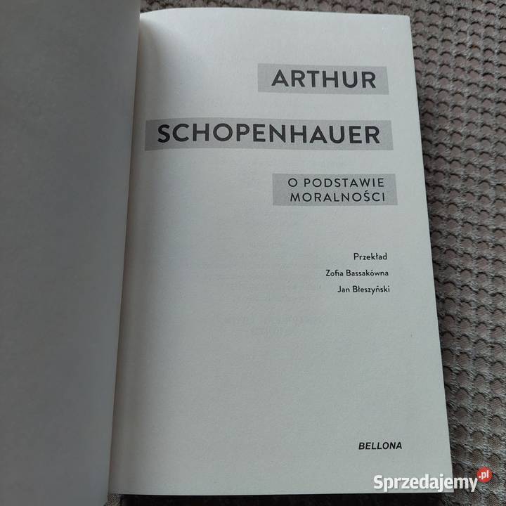 Arthur Schopenhauer O podstawie moralności twarda Książki naukowe i popularnonaukowe sprzedam