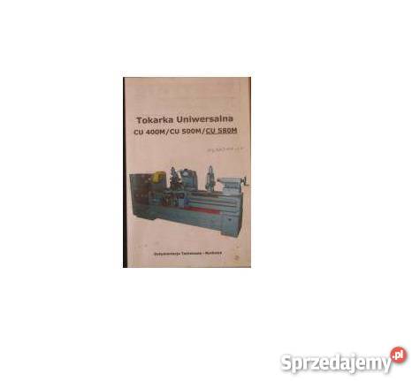 Dokumentacja DTR do tokarki CU C CY 601273539 Gamów sprzedam