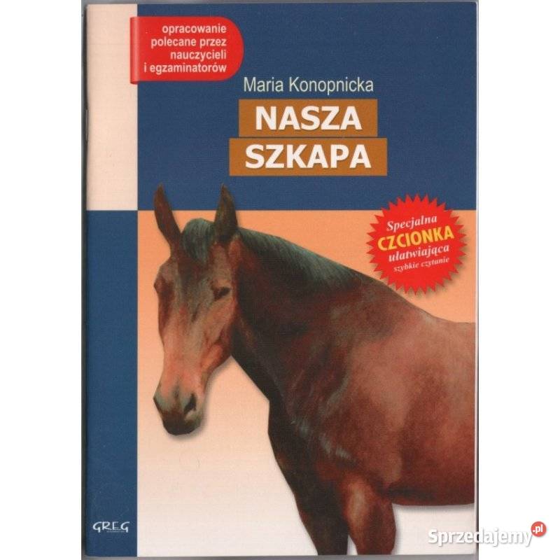 Nasza Szkapa Konopnicka Maria Zamość