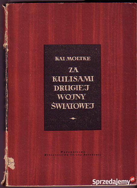 2767 KULISAMI DRUGIEJ WOJNY ŚWIATOWEJ KAI MOLTKE małopolskie Czyrna