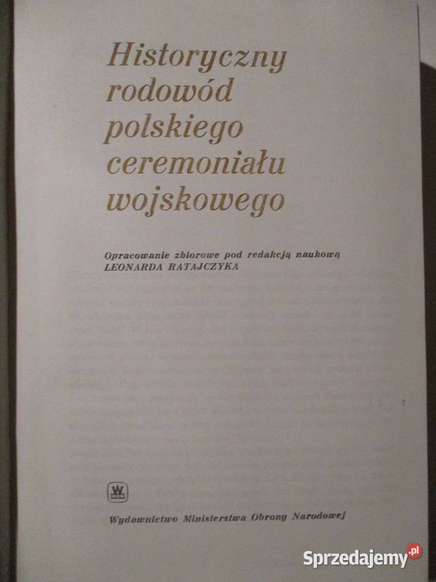 Historyczny rodowód ceremoniału wojskowego Łódź