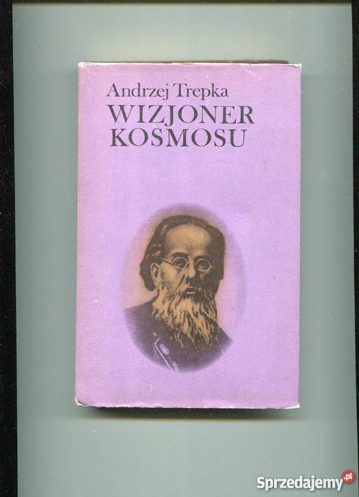 Wizjoner kosmosu Konstanty Ciołkowski