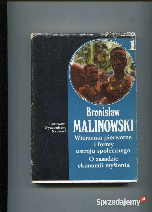 Wierzenia pierwotne i formy ustroju społecznego - Malinowski