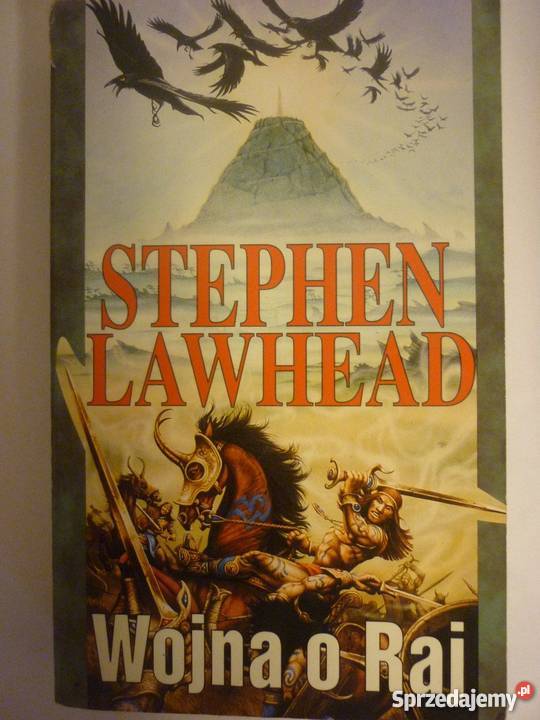 WOJNA O RAJ STEPHEN LAWHEAD Piła
