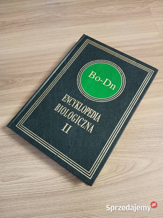 Encyklopedia Biologiczna Tom II BoDn Rok wydania 2002 Kraków