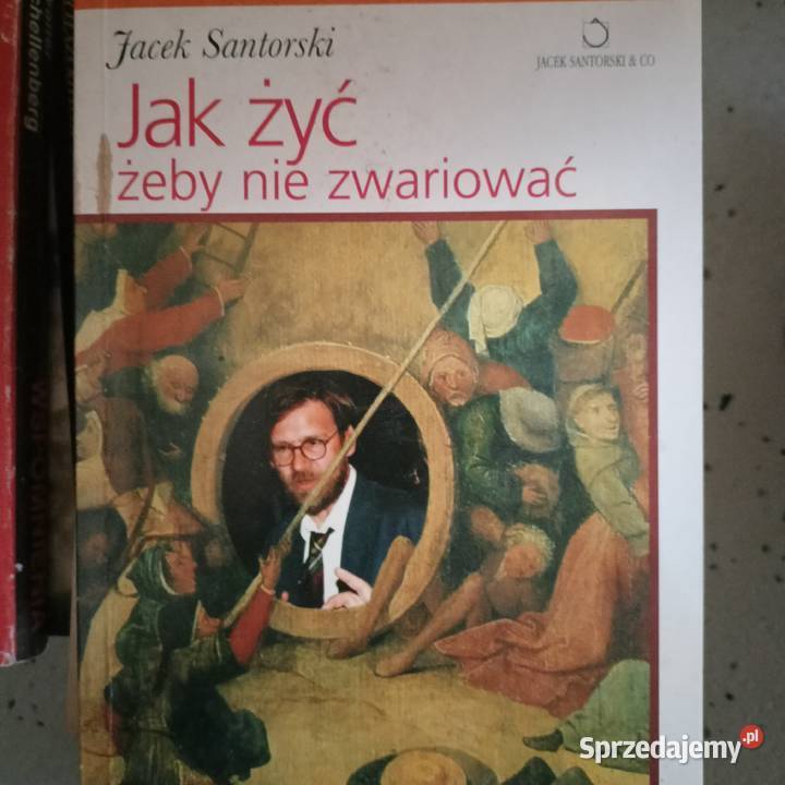 żyć żeby nie zwariować Santorski książki hobby, kolekcjonerstwo Poradniki, albumy i reportaże Gdańsk