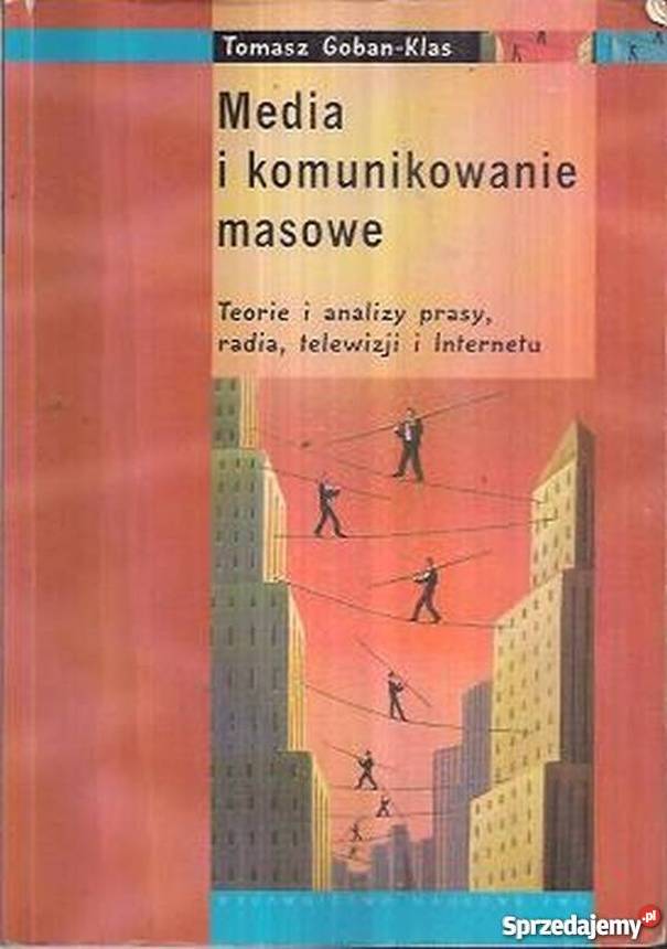 MEDIA I KOMUNIKOWANIE MASOWE KLASGOBAN TOMASZ Białystok