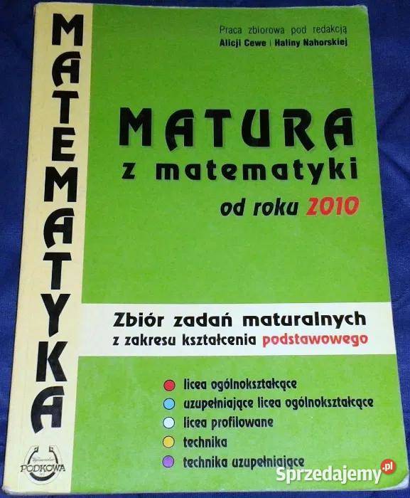 Matura z matematyki roku 2010 A Cew H Nahorska Chełm