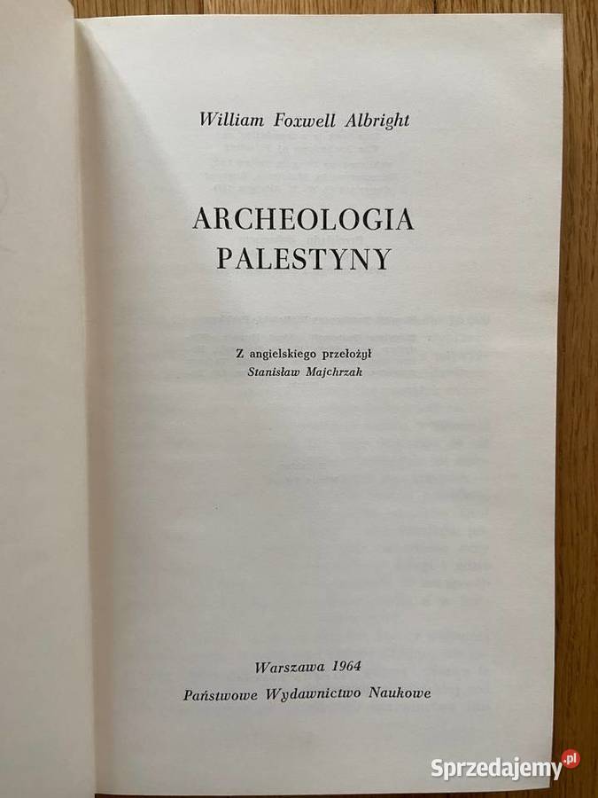 William Foxwell Albright Archeologia Palestyny śląskie Katowice