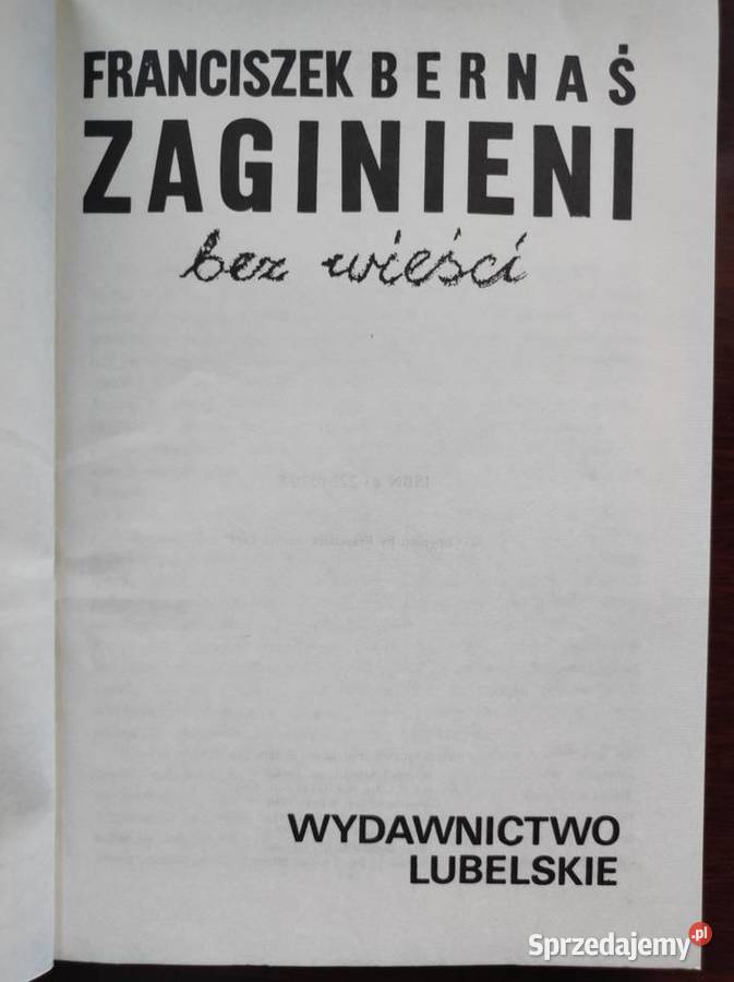 Franciszek Bernaś Zaginieni bez wieści miękka Pozostałe świętokrzyskie Kielce