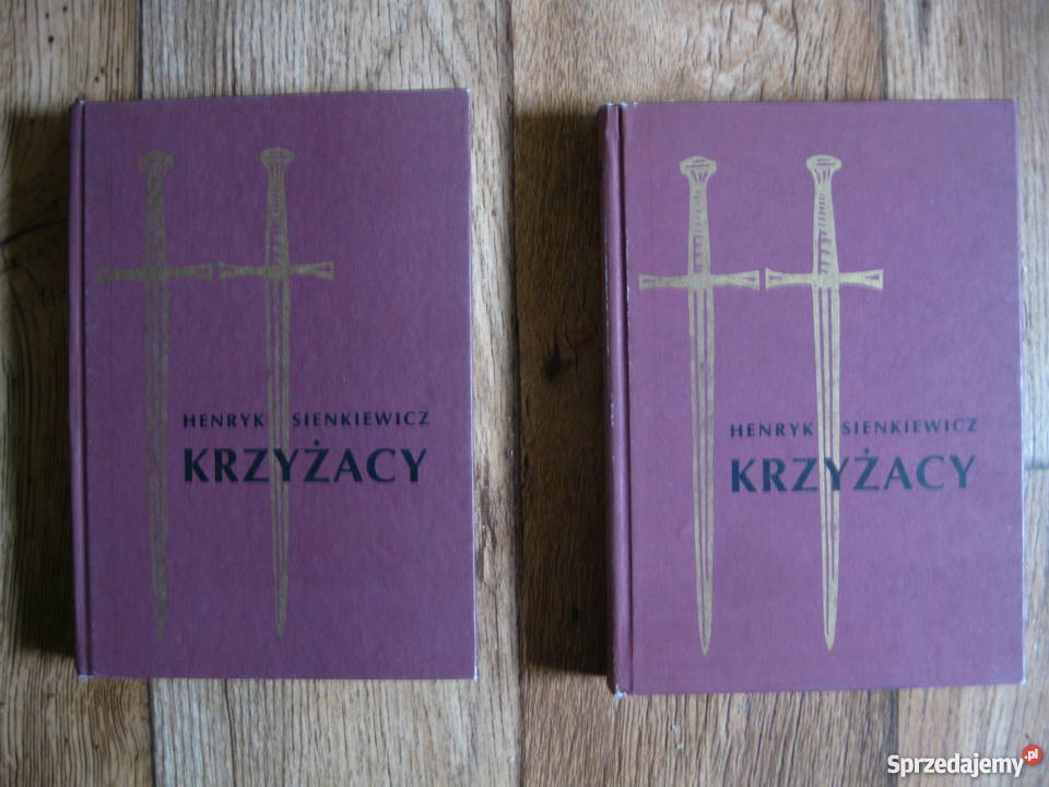 Henryk Sienkiewicz TRYLOGIA KRZYŻACY OUO VADIS Proza i poezja