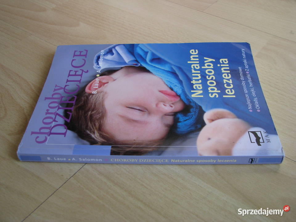 Choroby dziecięce Naturalne sposoby leczenia B