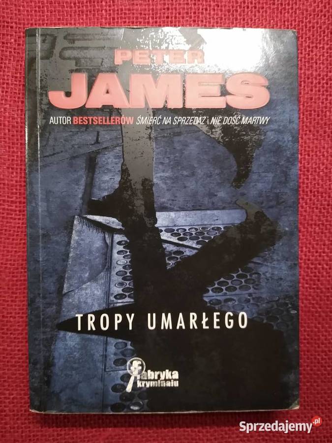 Tropy umarłego Peter James miękka pomorskie Gdańsk