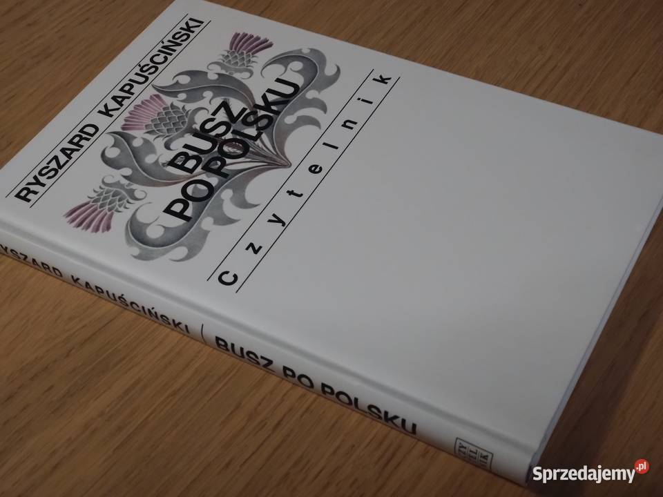 Busz Polsku Ryszard Kapuściński Warszawa sprzedam
