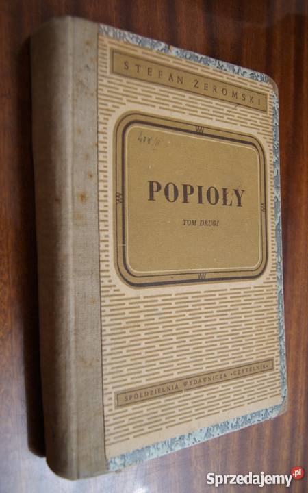 Stefan Żeromski Popioły t II 1946 literatura piękna - proza polska lubelskie Parczew sprzedam