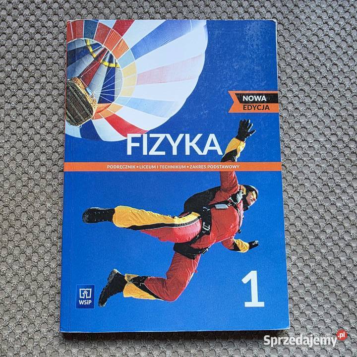 nowa edycja FIZYKA 1 podręcznik WSiP Kraków