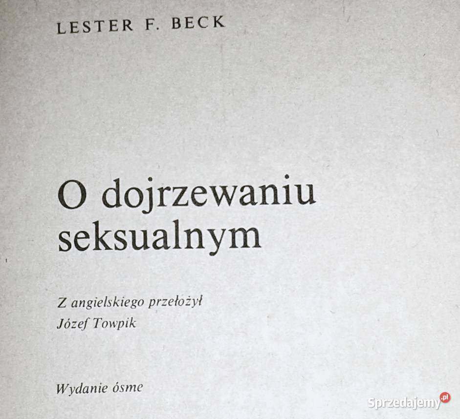 O dojrzewaniu seksualnym Lester F Beck Chełm sprzedam