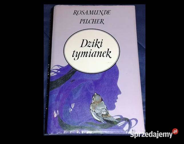 Dziki tymianek Rosamunde Pilcher Chełm