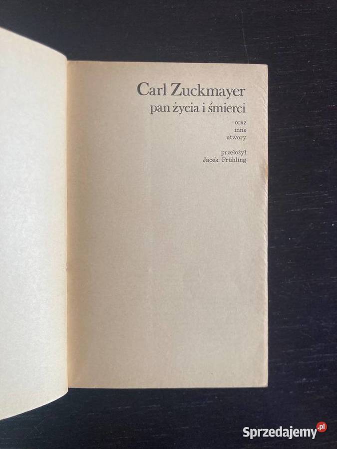 Carl Zuckmayer Pan życia i śmierci inne utwory Elbląg