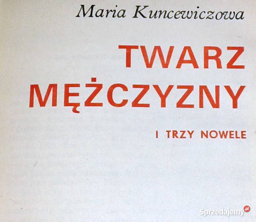 Twarz mężczyzny i trzy nowele Maria Kuncewiczowa sprzedam