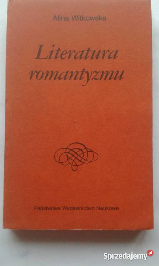 Literatura romantyzmu - Alina Witkowska