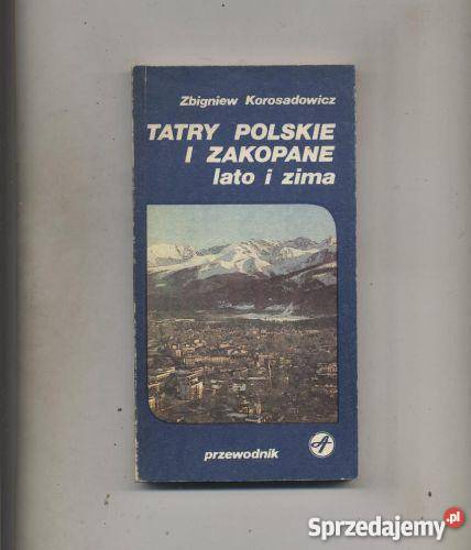 Tatry Polskie i Zakopane lato i zima Przewodnik Szczecin