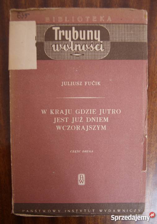 J Fucik W kraju gdzie jutro jest już dniem lubelskie Parczew