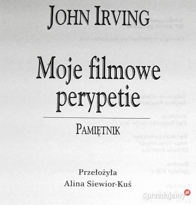 Moje filmowe perypetie Pamiętnik John Irving lubelskie Chełm
