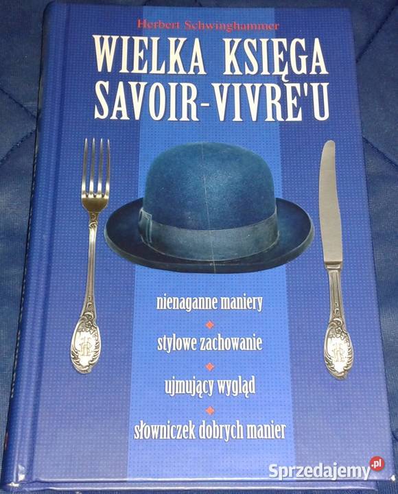 Wielka księga savoirvivreu Herbert Schwinghammer Chełm