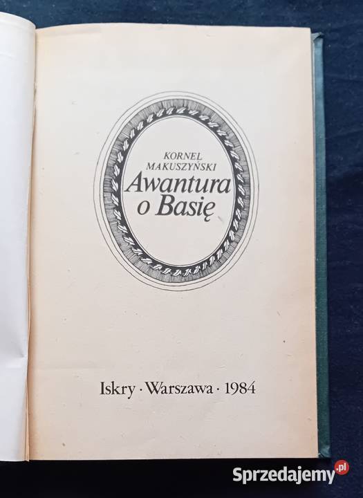 Kornel Makuszyński Awantura o Basię Iskry 1984 r Koźminek