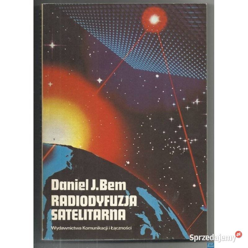 Radiodyfuzja Satelitarna Daniel J Bem Książki naukowe i popularnonaukowe Otwock