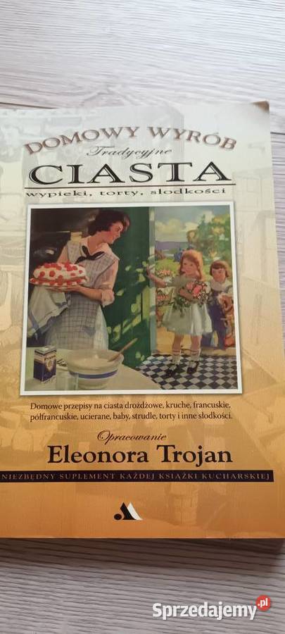 Domowy wyrób ciasta Poradniki, albumy i reportaże Legnica