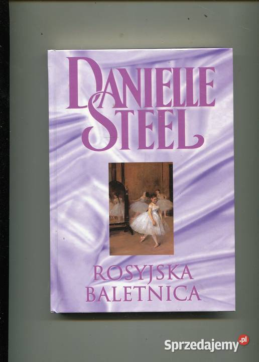 Rosyjska baletnica - Danielle Steel