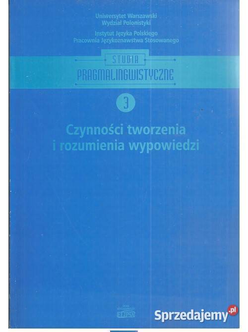 Czynności tworzenia i rozumienia wypowiedzi łódzkie Łódź