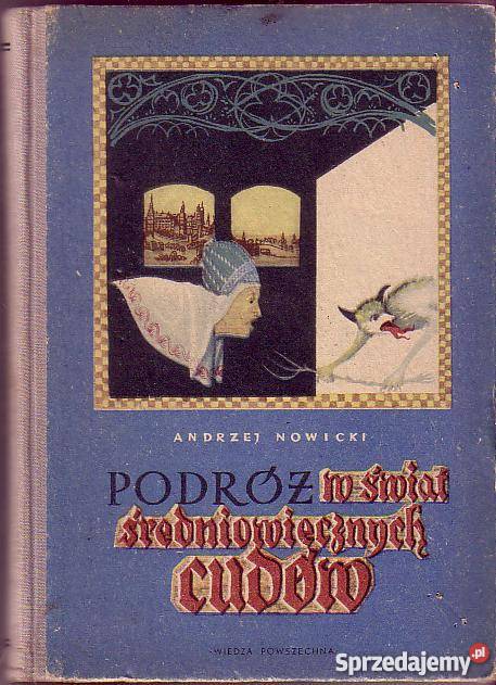 5851 PODRÓŻ W ŚWIAT ŚREDNIOWIECZNYCH CUDÓW ANDRZ