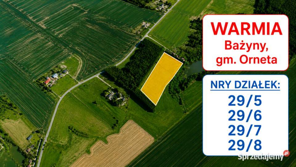 WARMIA 15 ha POD INWESTYCJĘ TURYSTYCZNĄ warmińsko-mazurskie Bażyny sprzedam