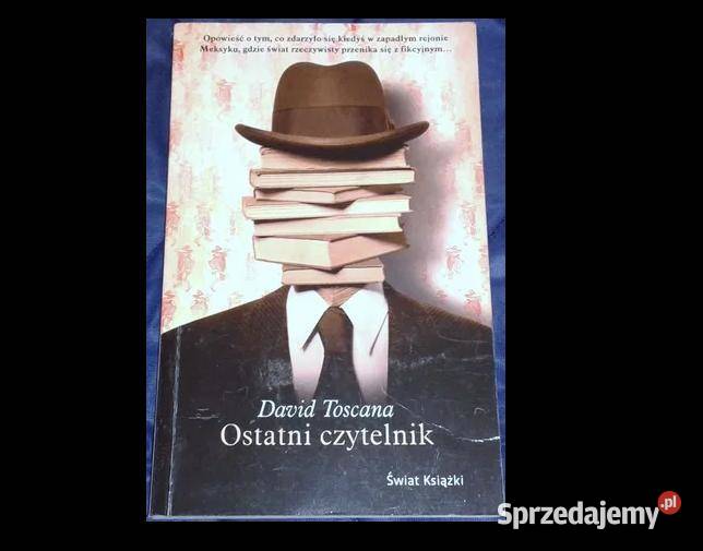 Ostatni czytelnik David Toscana Rok wydania 2010 Chełm