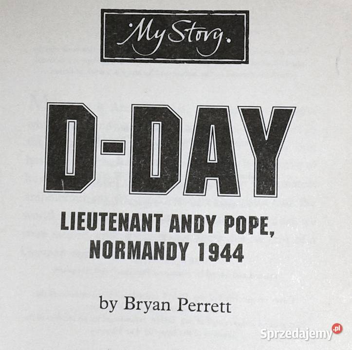 My Story DDay Lieutenant Andy Pope Normandy 1944 Chełm