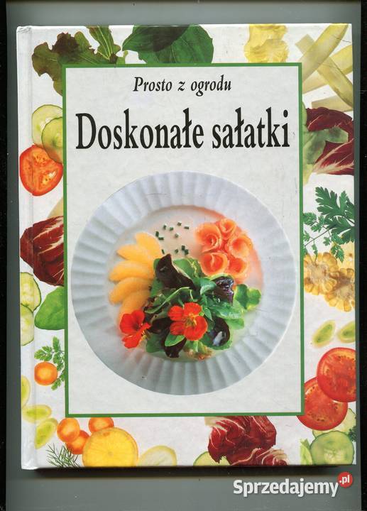 Doskonałe sałatki Prosto z ogrodu Peter Nikolay Pozostałe Szczecin