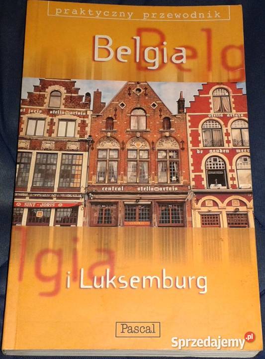Belgia i Luksemburg Praktyczny Przewodnik M Chełm