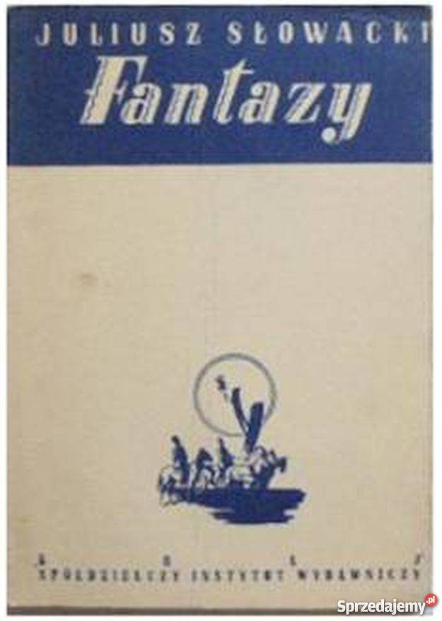 FANTAZY CZYLI NOWA DEJANIRA SŁOWACKI JULIUSZ Zamość