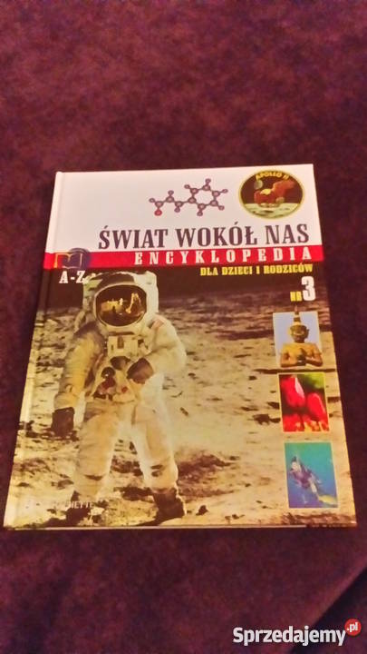 Świat wokół nas Encyklopedia Dzieci i Rodziców 3 Rok wydania 2004 Wrocław